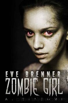 Zombie Girl (The Zombie Girl Saga Book 1) by A. Giacomi