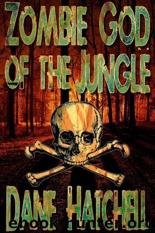 Zombie God of the Jungle by Dane Hatcell