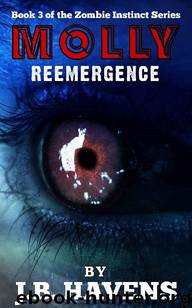 Zombie Instinct (Book 3): Molly [Reemergence] by Havens J.B