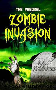 Zombie Invasion by R. G. Richards