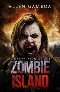 Zombie Island by Gamboa Allen & Wright Jason