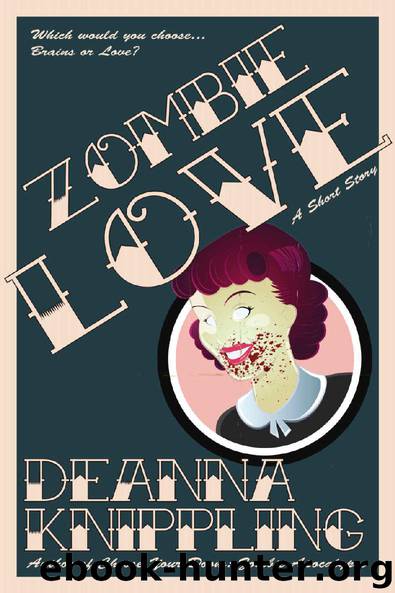 Zombie Love by DeAnna Knippling