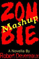 Zombie Mashup by Robert Devereaux