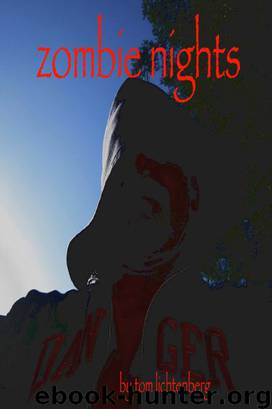 Zombie Nights by Tom Lichtenberg