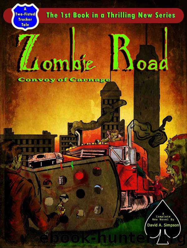 Zombie Road (Book 1): Convoy of Carnage by Simpson David A