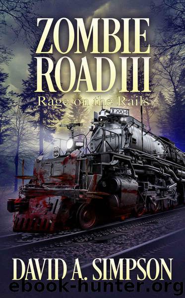 Zombie Road III: Rage on the Rails by Simpson David A