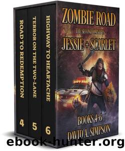 Zombie Road: The Second Omnibus | Books 4-6 | Jessie+Scarlet by Simpson David A
