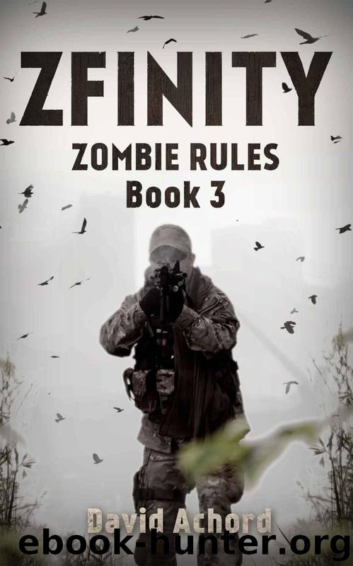 Zombie Rules (Book 3): ZFINITY by Achord David