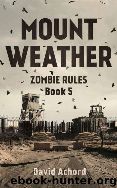 Zombie Rules (Book 5): Mount Weather by Achord David