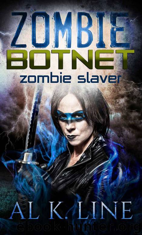 Zombie Slaver (Zombie Botnet Book 4) by Al K. Line
