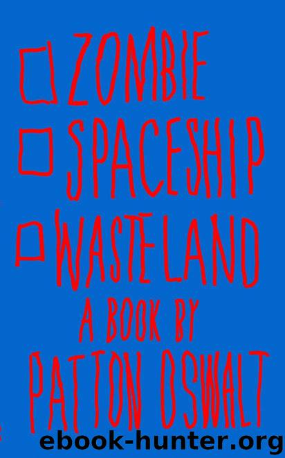 Zombie Spaceship Wasteland by Oswalt Patton