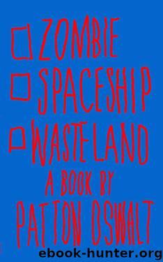 Zombie Spaceship Wasteland: A Book by Patton Oswalt by Patton Oswalt