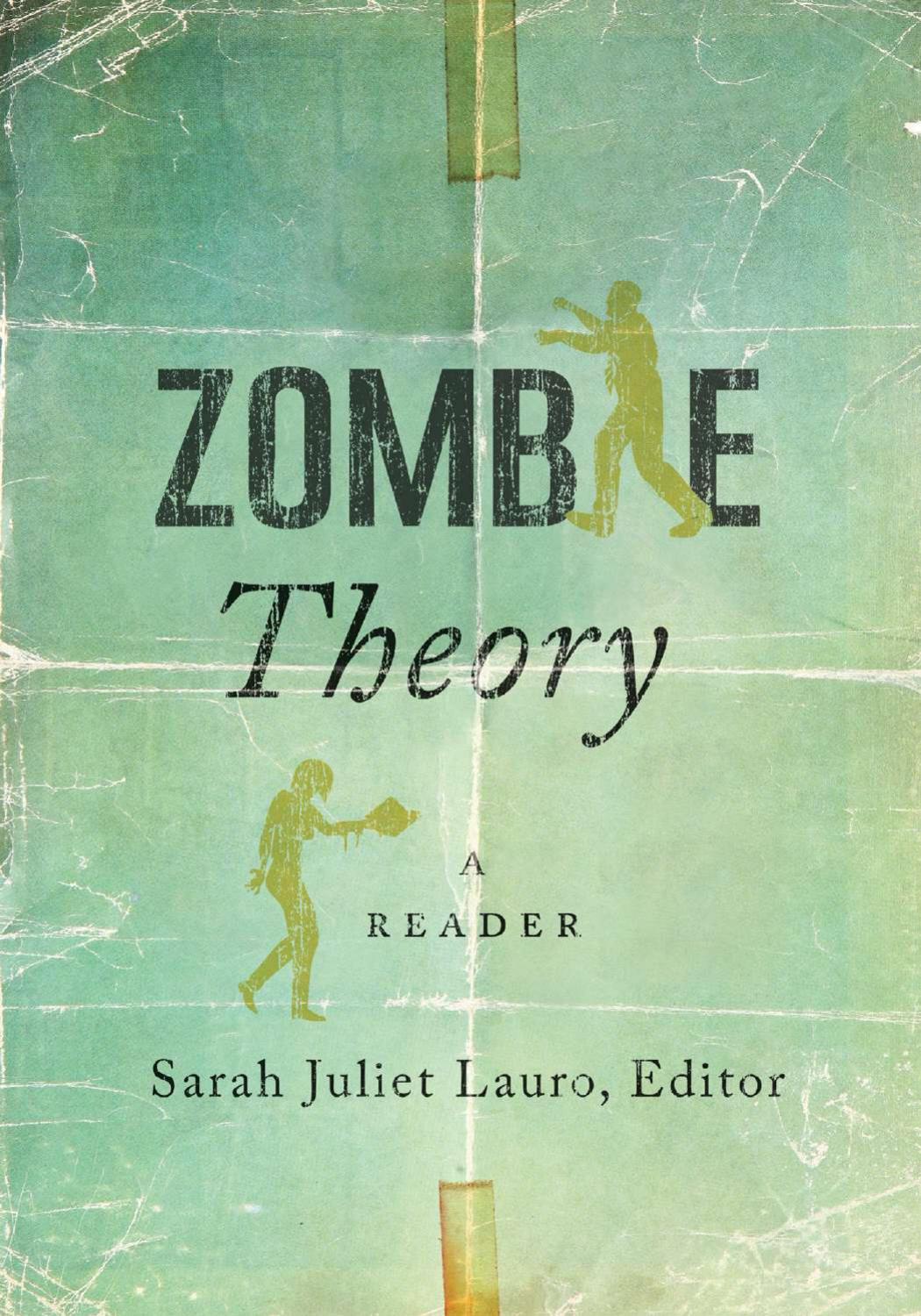 Zombie Theory, A Reader by Sarah Juliet Lauro by Unknown