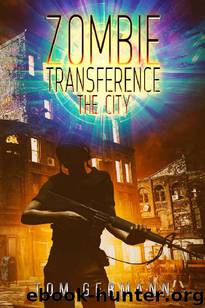Zombie Transference (Book 2): The City by Germann Tom