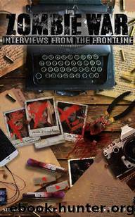 Zombie War: Interviews From The Frontline by Lambdin Susanne & Franklin Mick & Weeks TJ
