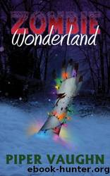 Zombie Wonderland by Piper Vaughn