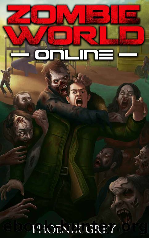 Zombie World Online: A GameLit Horror Novel by Grey Phoenix