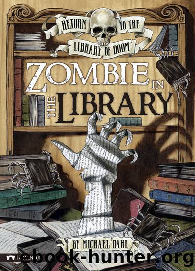 Zombie in the Library by Michael Dahl