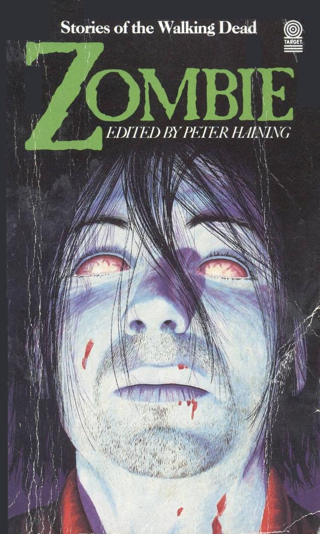 Zombie: Stories of the Walking Dead by Peter Haining (Ed)