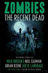 Zombies - The Recent Dead by Paula Guran (Editor)
