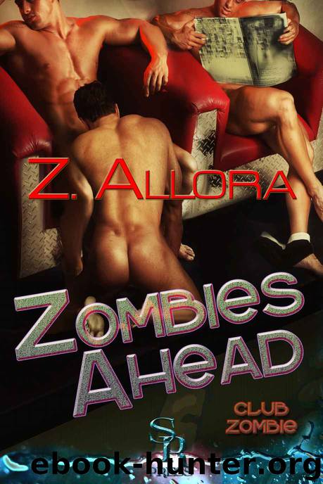 Zombies Ahead (Club Zombie, Book One) by Allora Z