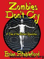 Zombies Don't Cry by Brian Stableford