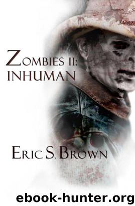 Zombies II: Inhuman by Eric S. Brown