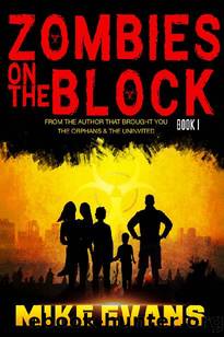 Zombies On The Block Book 1 by Mike Evans