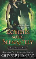 Zombies Sold Separately by Cheyenne McCray
