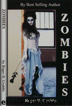 Zombies by Grubbs Roger