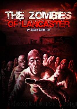 Zombies of Lancaster_The Psycho Novel Series by Jason Scimitar