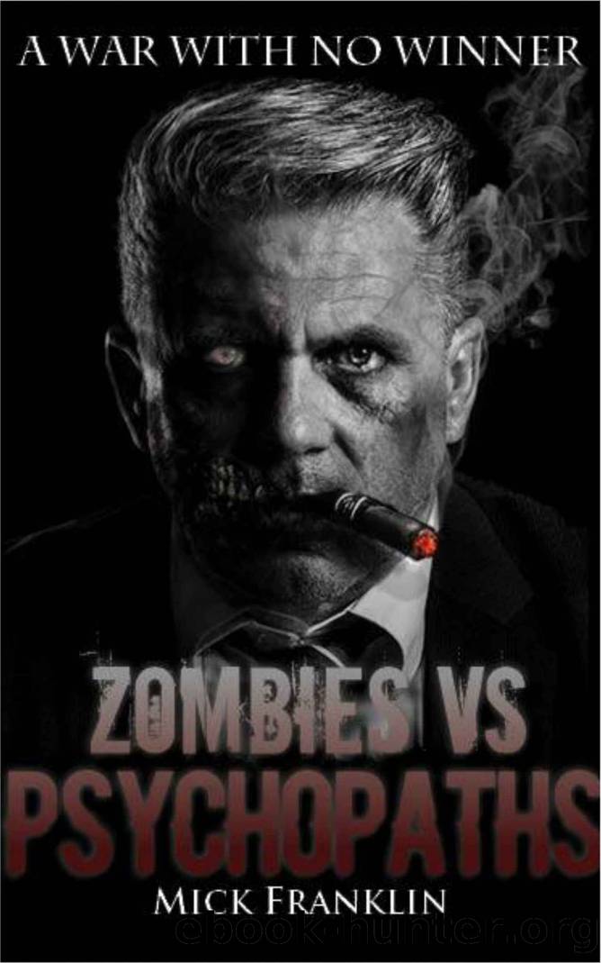Zombies vs Psychopaths by Mick Franklin