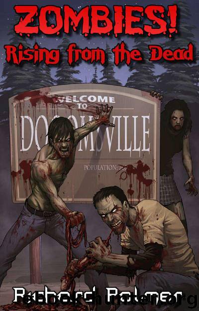 Zombies! Rising from the Dead by Richard Palmer
