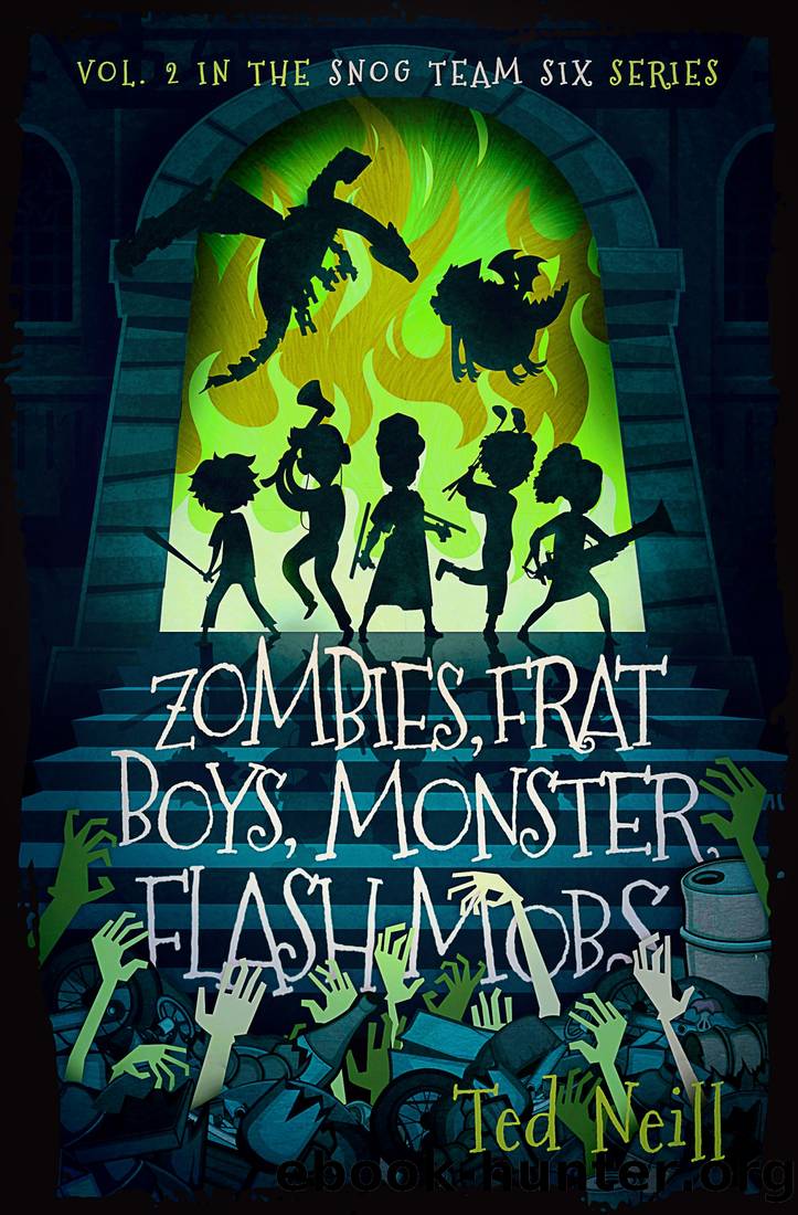 Zombies, Frat Boys, Monster Flash Mobs by Ted Neill