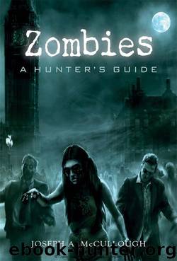 Zombies: A Hunter's Guide by Joseph McCullough