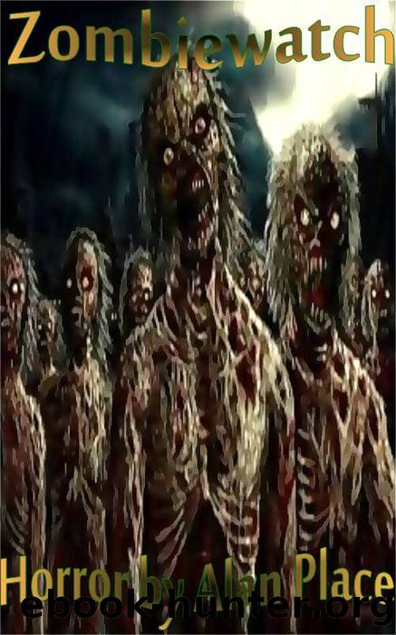 Zombiewatch by Alan Place