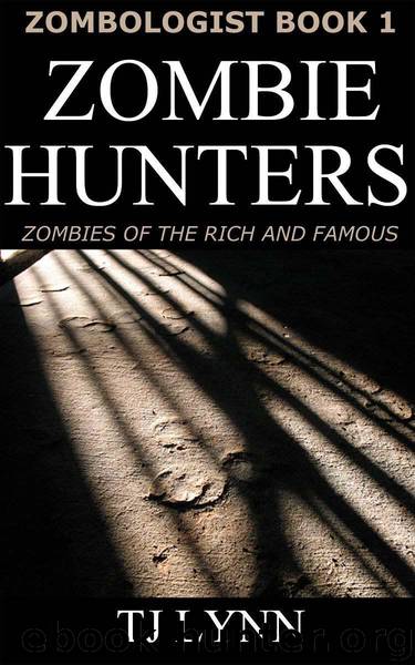Zombologist Book 1 Zombie Hunters (Zomboligist Series) by Lynn TJ