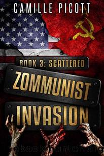Zommunist Invasion | Book 3 | Scattered by Picott Camille