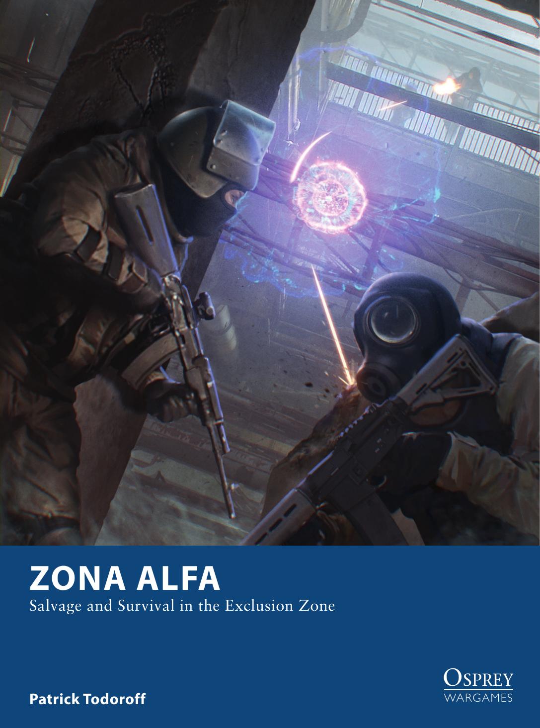 Zona Alfa: Salvage and Survival in the Exclusion Zone by Patrick Todoroff; Sam Lamont(Illustrator)