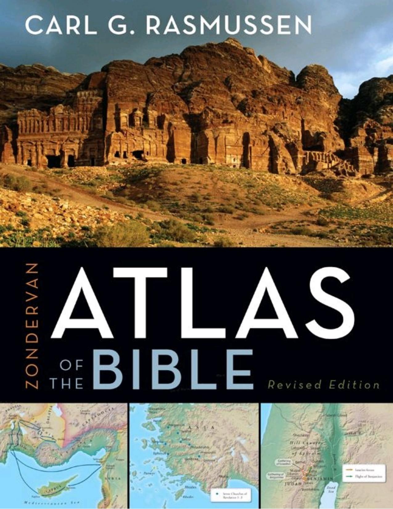 Zondervan Atlas of the Bible by Carl Rasmussen