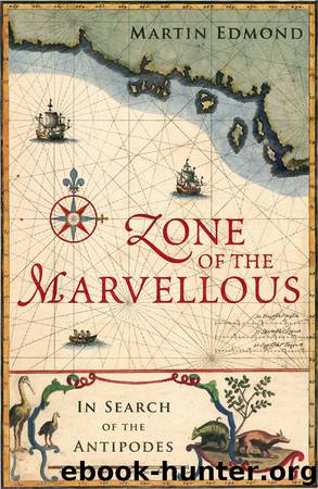 Zone of the Marvellous by Martin Edmond