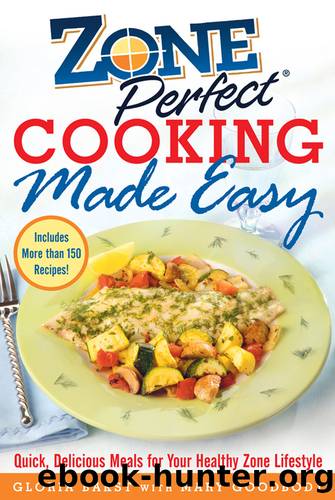 ZonePerfect Cooking Made Easy by Gloria Bakst & Mary Goodbody