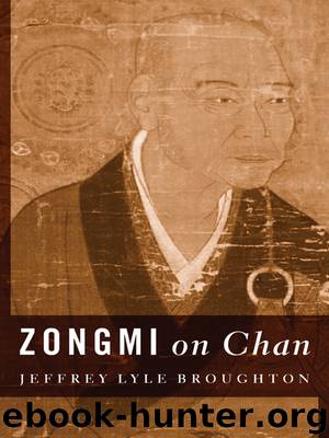 Zongmi on Chan by Jeffrey Lyle Broughton