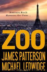 Zoo by James Patterson & Michael Ledwidge
