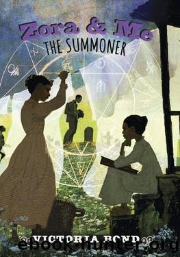 Zora and Me_The Summoner by Victoria Bond