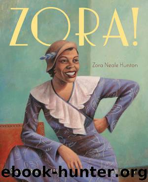Zora! by Dennis Brindell Fradin