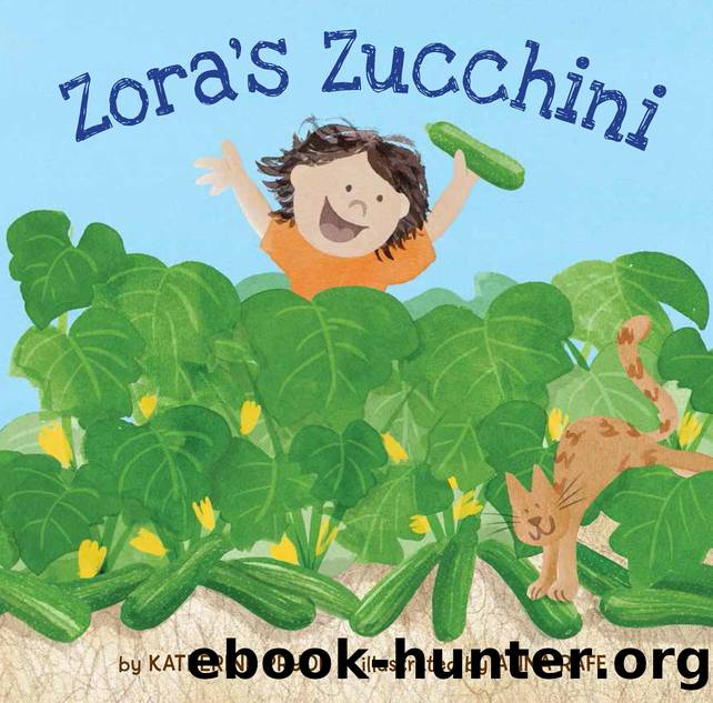 Zoraâs Zucchini by Katherine Pryor