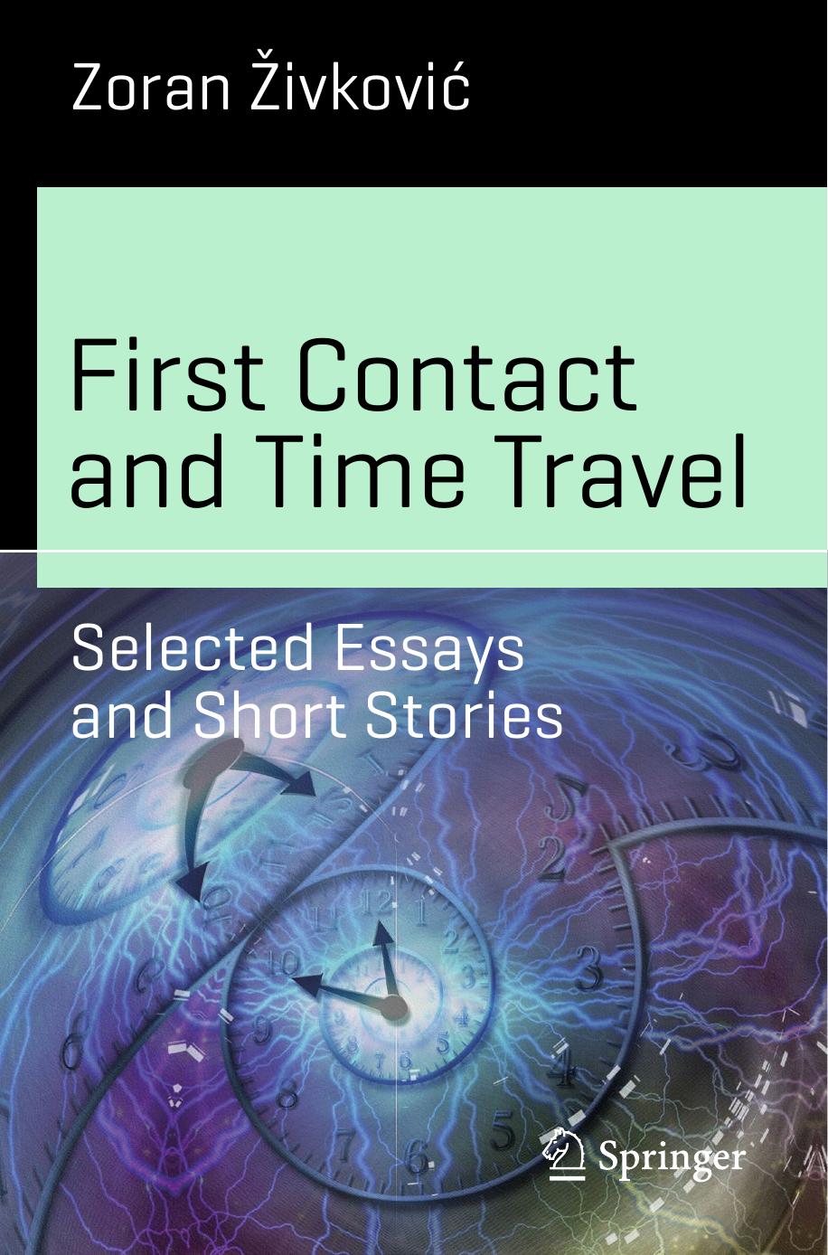 Zoran Zivkovic - First Contact and Time Travel by Selected Essays & Short Stories (pdf)