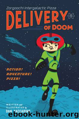 Zorgoochi Intergalactic Pizza : Delivery of Doom (9781250008459) by Yaccarino Dan