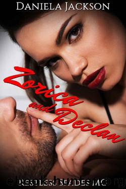 Zorica and Declan_Restless Spades MC_A Bad Boy Paranormal Vampire Romance by Daniela Jackson